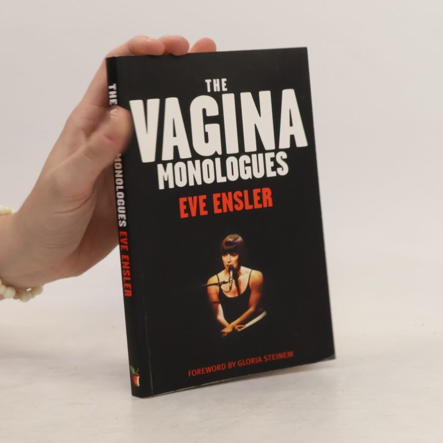 Eve Ensler The vagina monologues