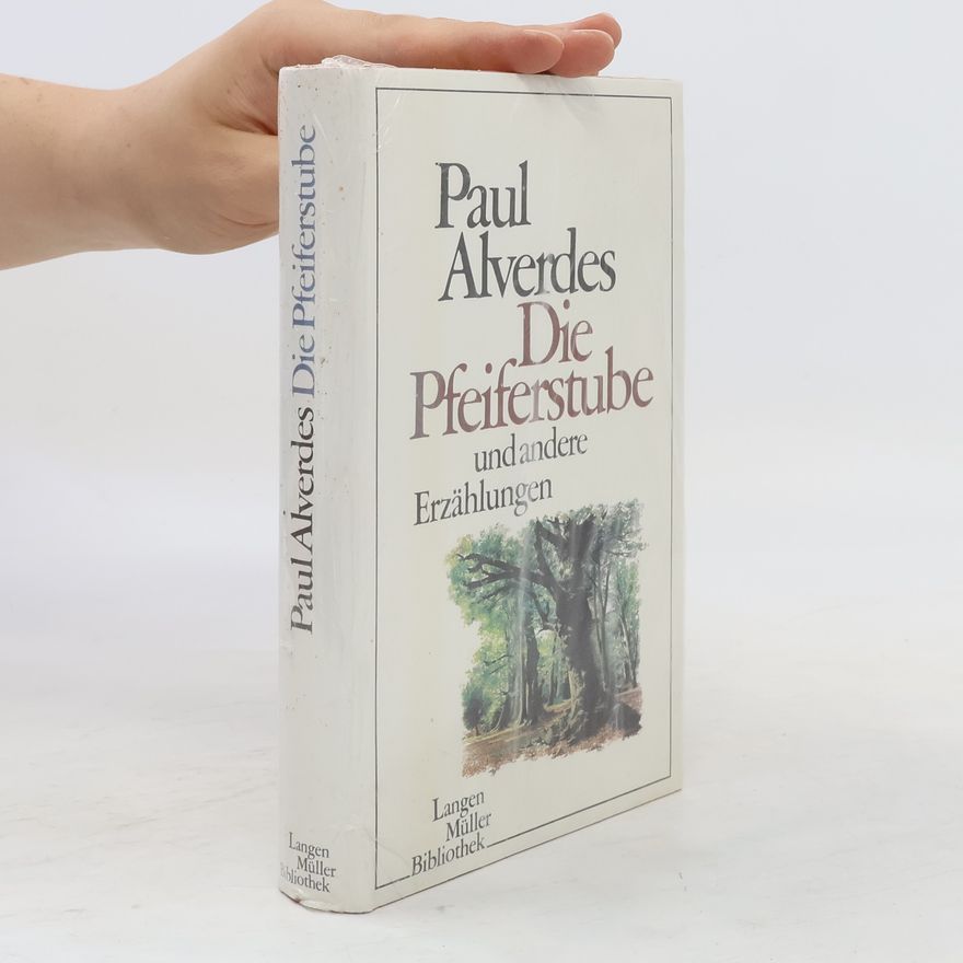 Paul Alverdes Die Pfeiferstube und andere Erzählungen