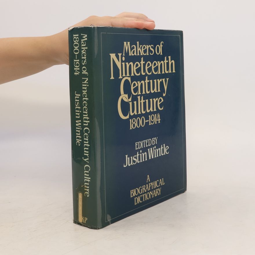 Justin Wintle Makers of Nineteenth Century Culture