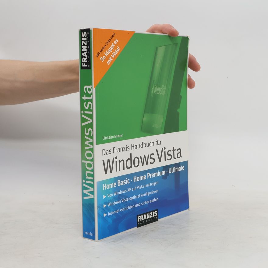 Christian Immler Das Franzis Handbuch für Windows Vista