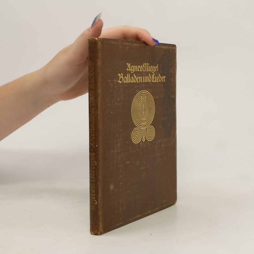 Agnes Miegel Balladen und Lieder