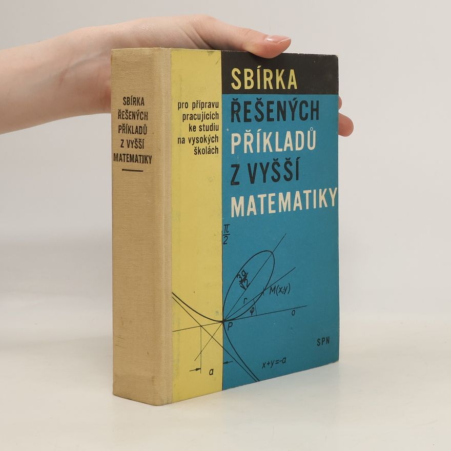 Antonín Hlaváček Sbírka řešených příkladů z vyšší matematiky