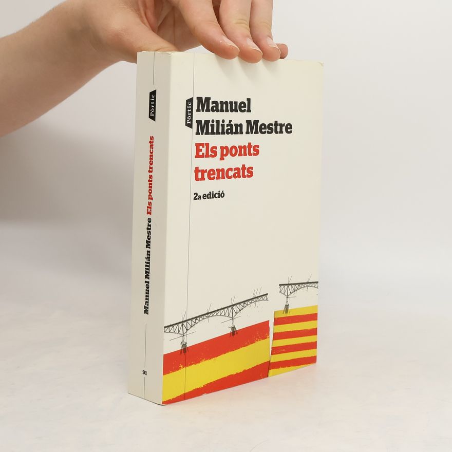 Manuel Milián Mestre Els ponts trencats
