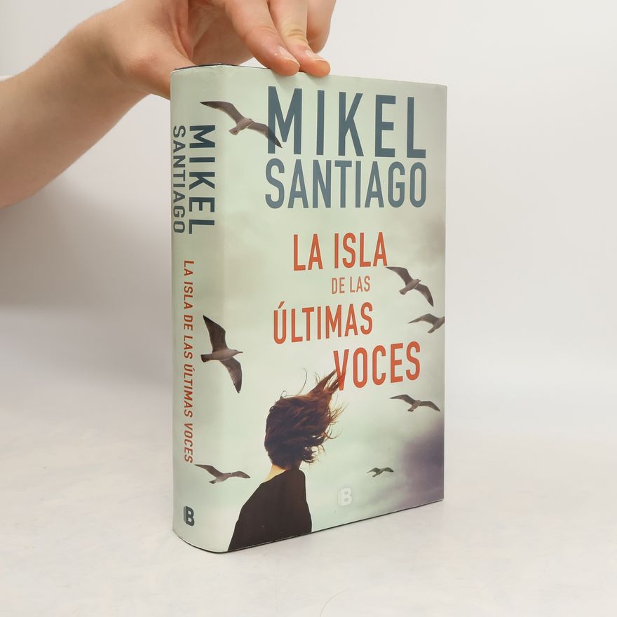 Mikel Santiago La Isla de las ultimas voces