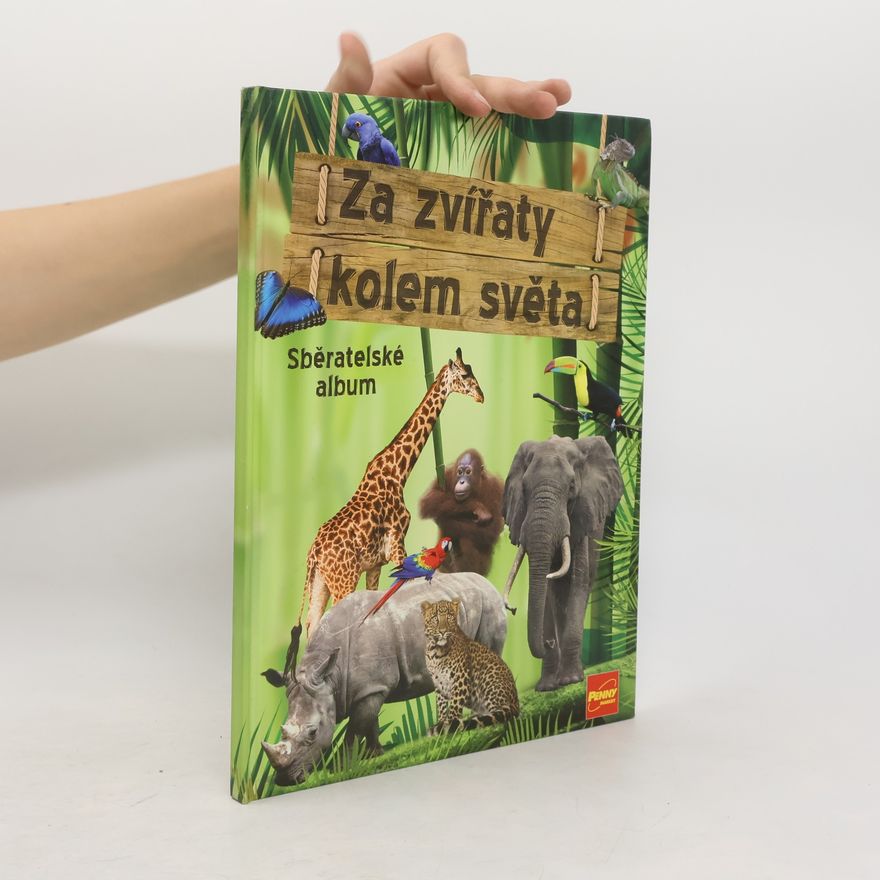 Autorenkollektiv Za zvířaty kolem světa. Sběratelské album