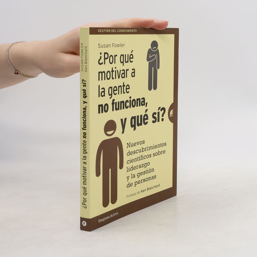 Susan Fowler ¿Por Qué Motivar a la Gente No Funciona, y Qué Si?