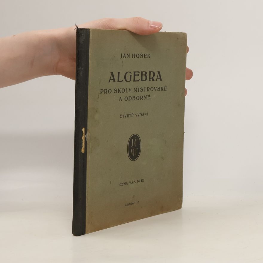 Jan Hošek Algebra pro školy mistrovské a odborné
