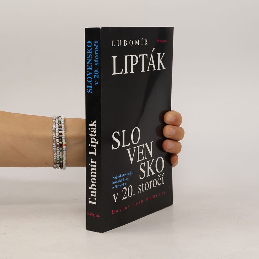Ľubomír Lipták Slovensko v 20. storočí