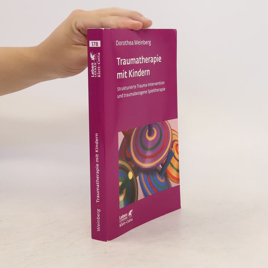 Dorothea Weinberg Traumatherapie mit Kindern