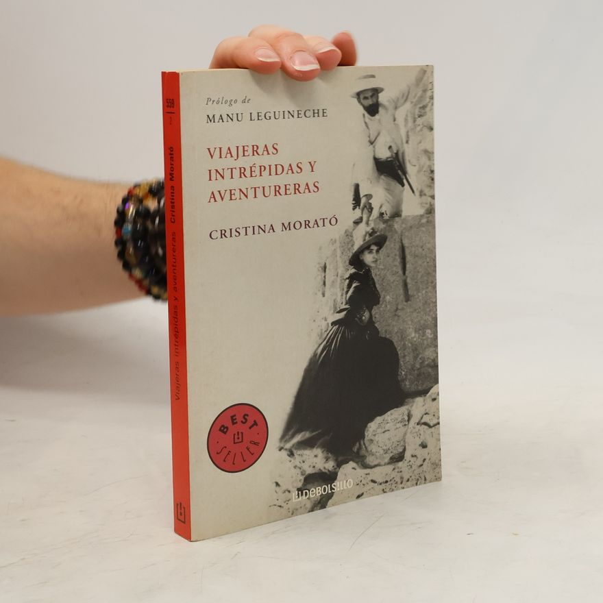 Cristina Morató Viajeras intrépidas y aventureras