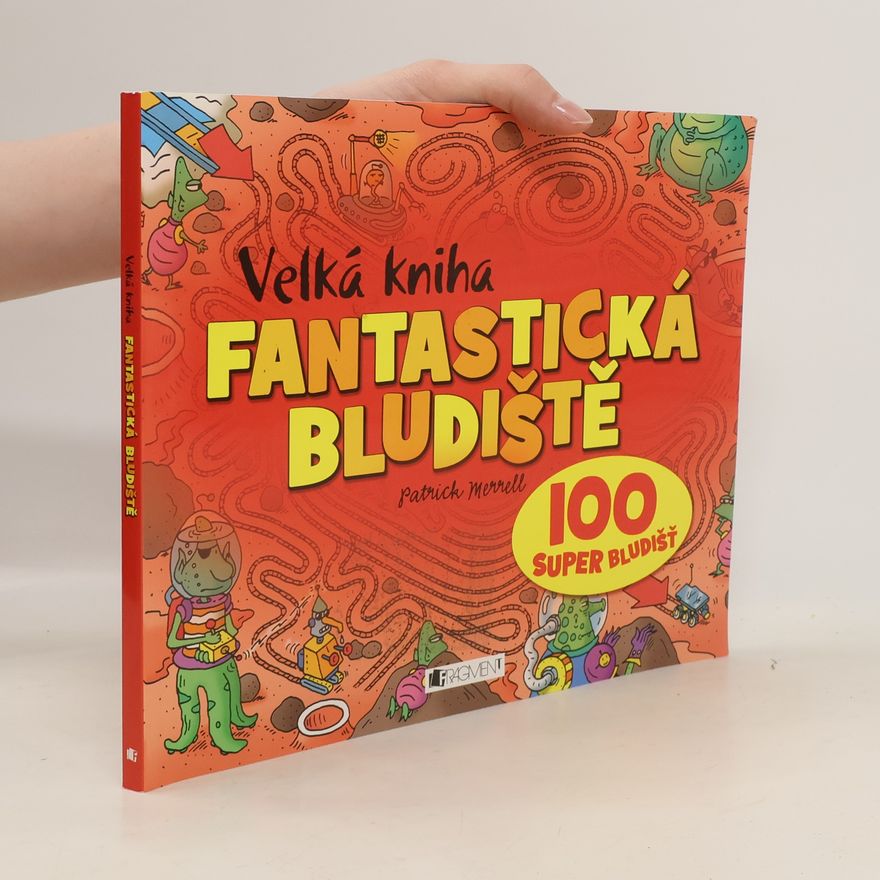 Patrick Merrell Velká kniha Fantastické bludiště
