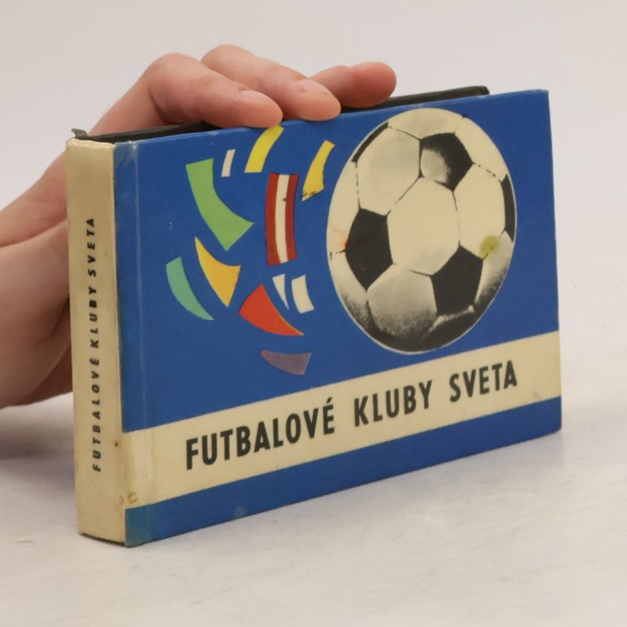 ALBERT JEDLIČKA Futbalové kluby sveta