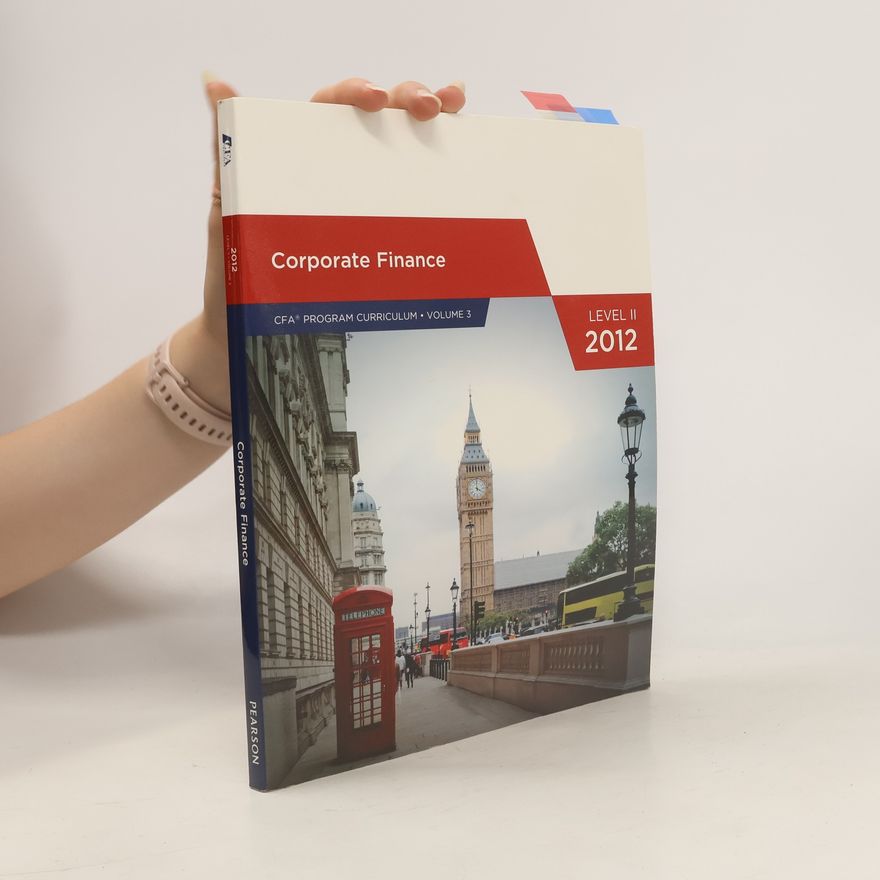 Autorenkollektiv CFA Program Curriculum. Corporate Finance