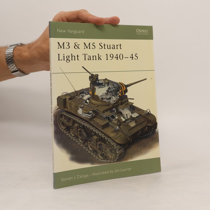 Steven Zaloga M3 & M5 Stuart Light Tank 1940–45