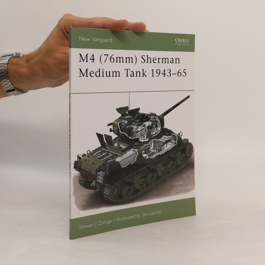 Steve J. Zaloga M4 (76mm) Sherman Medium Tank 1943-53
