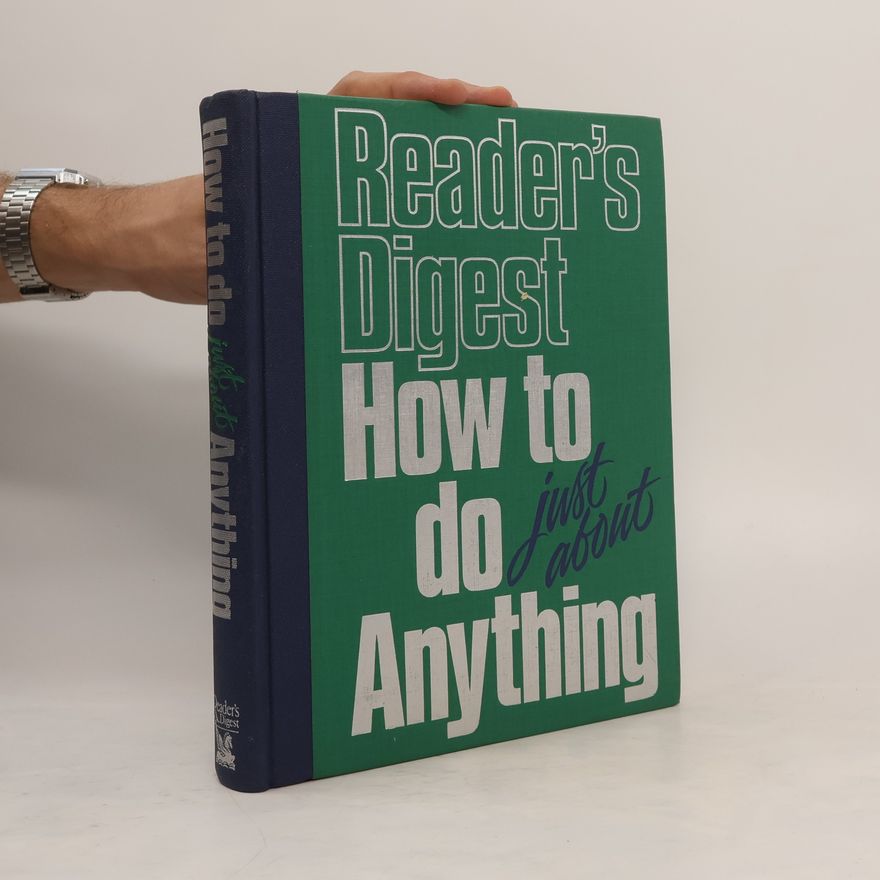 Kolektiv autorů How to do Just About Anything