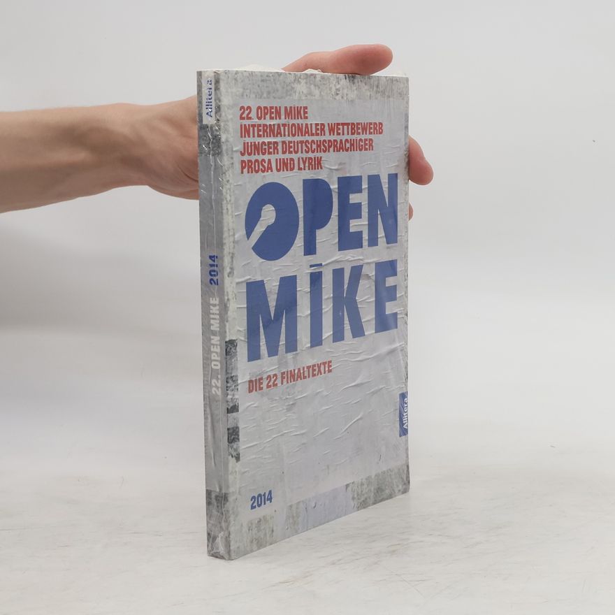 Collectif d'auteurs 22. open mike. Internationaler Wettbewerb junger deutschsprachiger Prosa und Lyrik