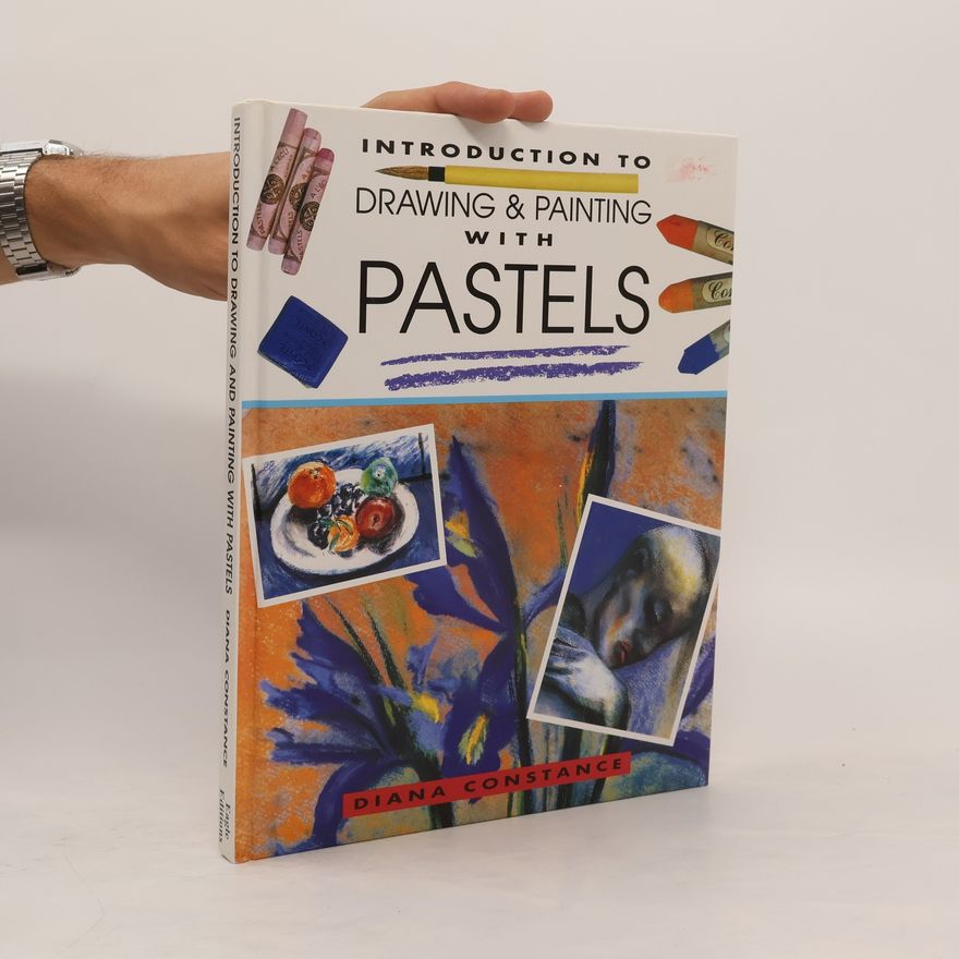 Diana Constance Drawing and Painting With Pastels