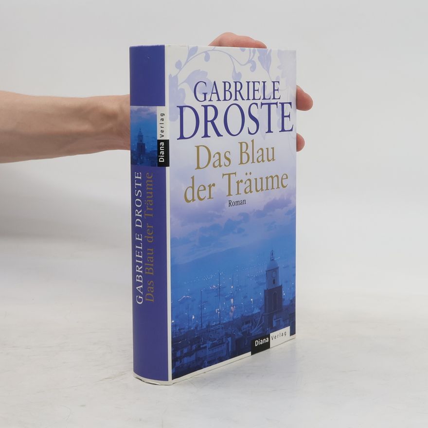 Gabriele Droste Das Blau der Träume