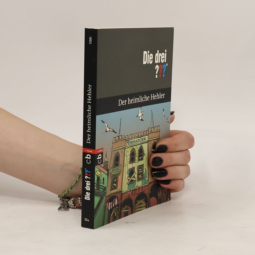 Autorenkollektiv Die drei ??? Der heimliche Hehler