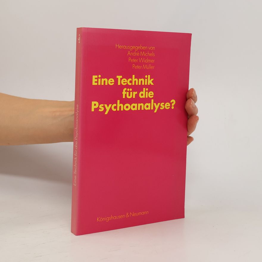 Andre Michels Eine Technik für die Psychoanalyse?