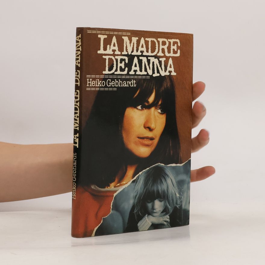 Heiko Gebhardt La madre de Anna