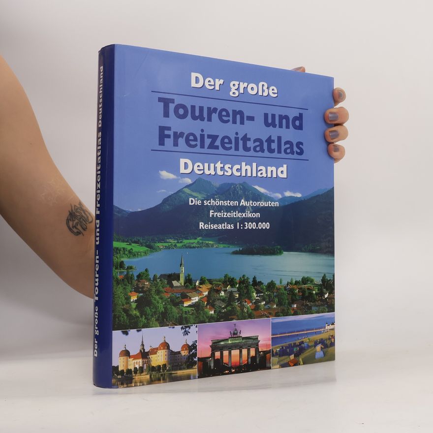 Various authors Der große Touren- und Freizeitatlas Deutschland