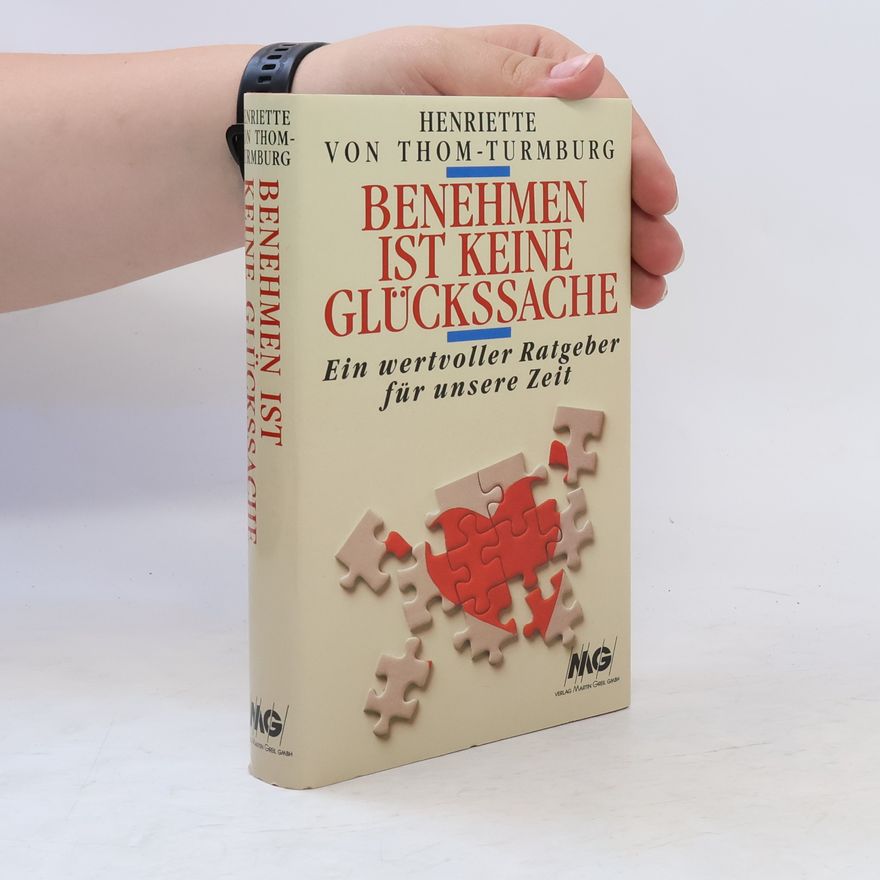 Henriette von Thom-Turmburg Benehmen ist keine Glückssache