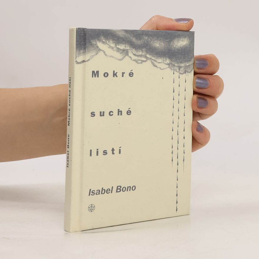 Isabel Bono Mokré suché listí