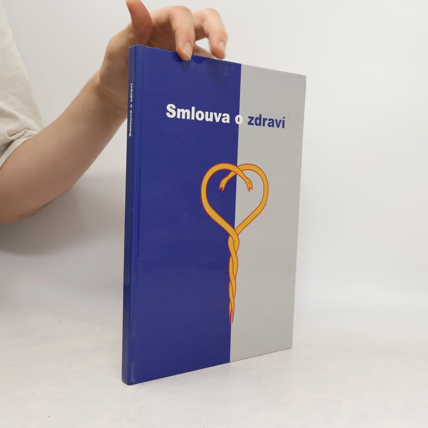 Autores varios Smlouva o zdraví