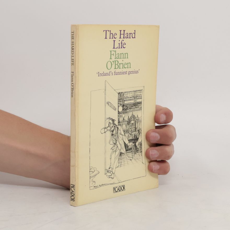 Flann O. Brien The Hard Life