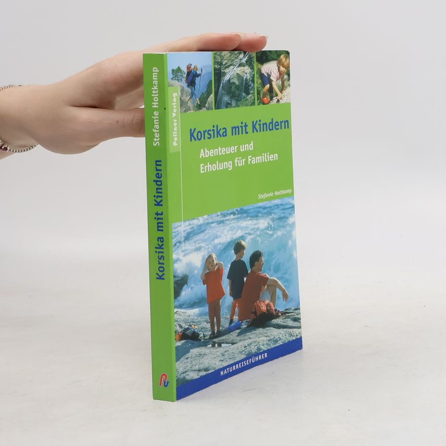 Stefanie Holtkamp Korsika-Urlaub mit Kindern