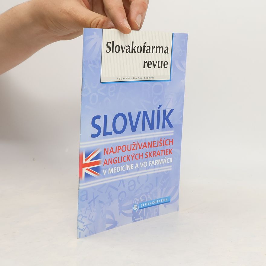Jozef Kolář Slovník najpoužívanejších anglických skratiek v medicíne a vo farmácii