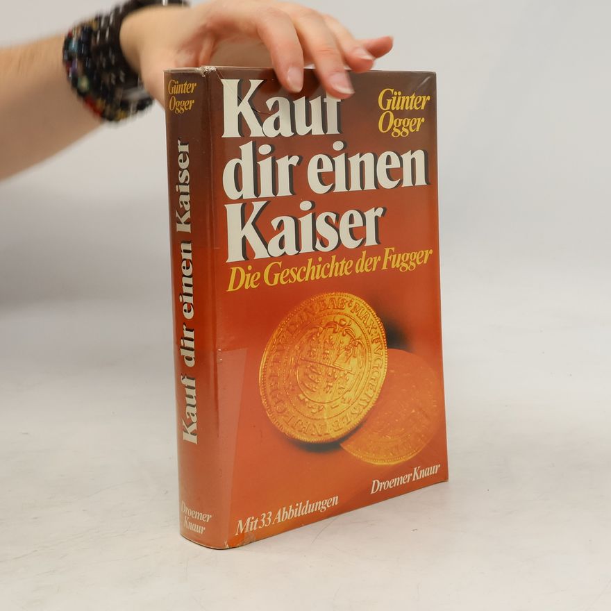 Günter Ogger Kauf dir einen Kaiser