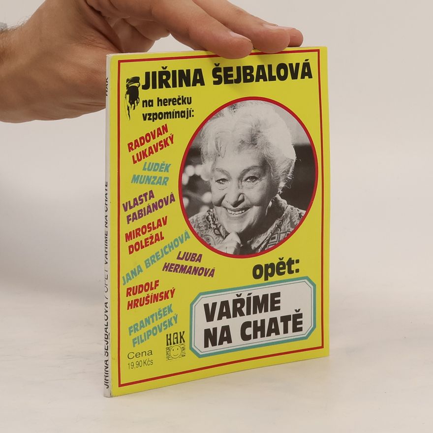 Jiřina Šejbalová Opět: Vaříme na chatě