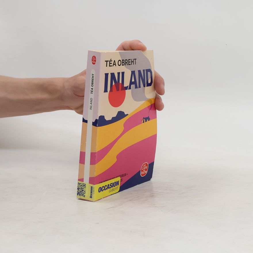 Téa Obreht Le Livre de Poche: Inland