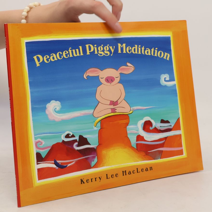 Kerry Lee MacLean Peaceful Piggy Meditation