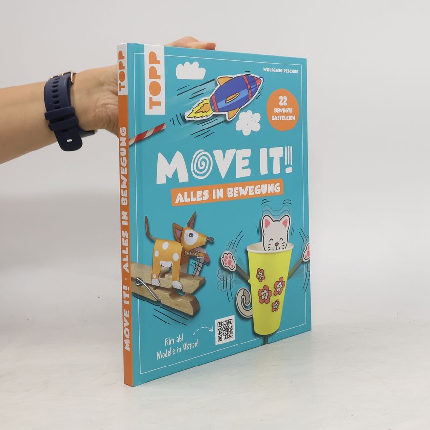 Wolfgang Peschke Move it! Alles in Bewegung