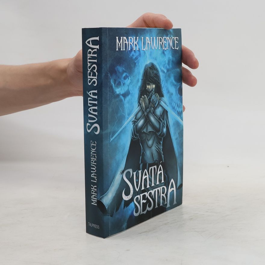 Mark Lawrence Svatá sestra