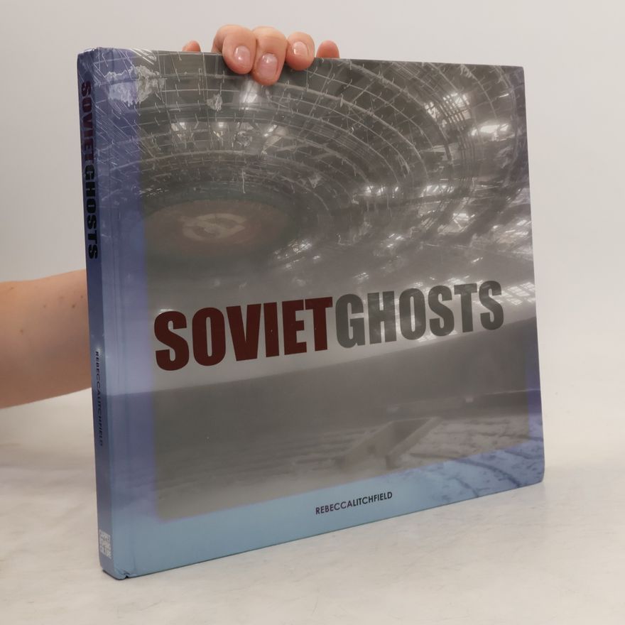Rebecca Litchfield Soviet Ghosts
