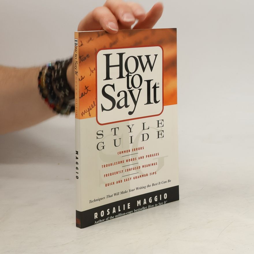 Rosalie Maggio How to Say It. Style Guide