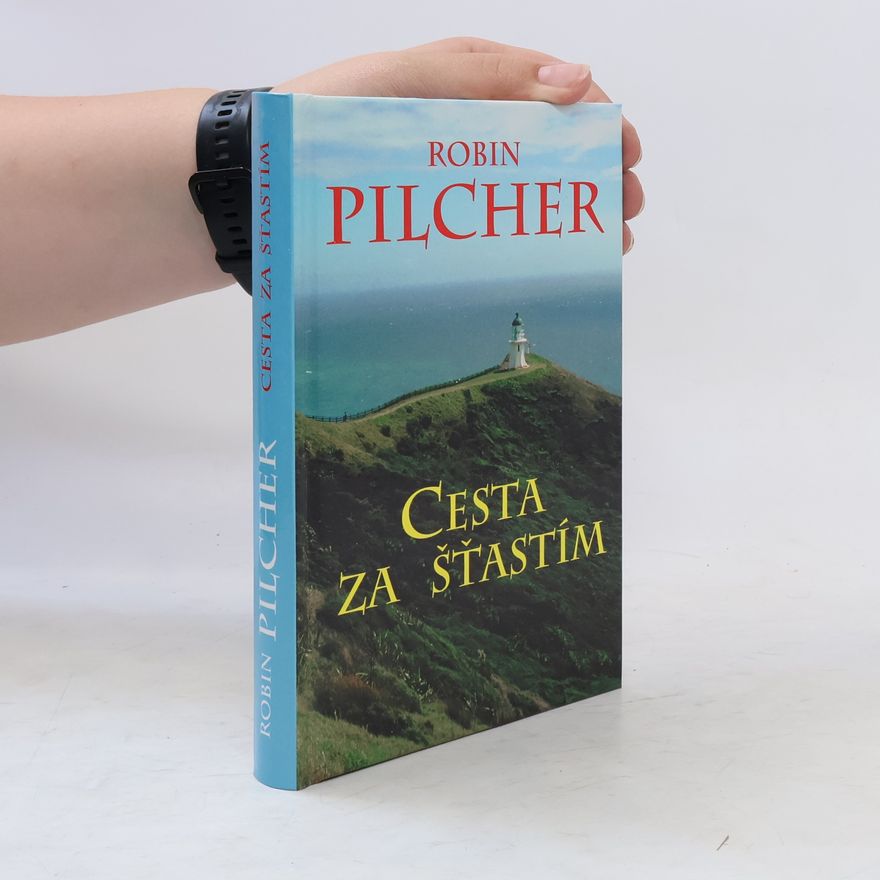 Robin Pilcher Cesta za šťastím