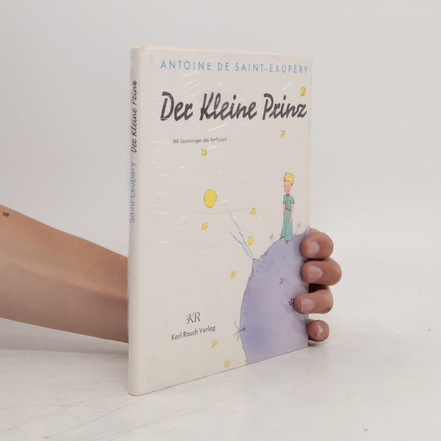 Antoine de Saint-Exupéry Der Kleine Prinz