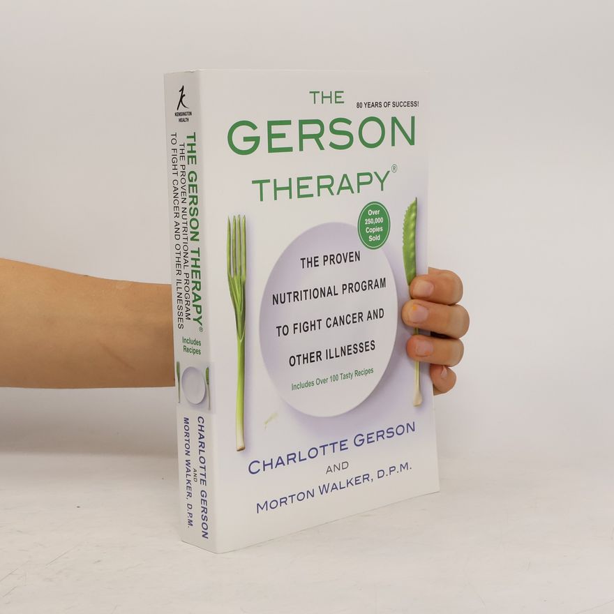 Charlotte Gerson The Gerson Therapy
