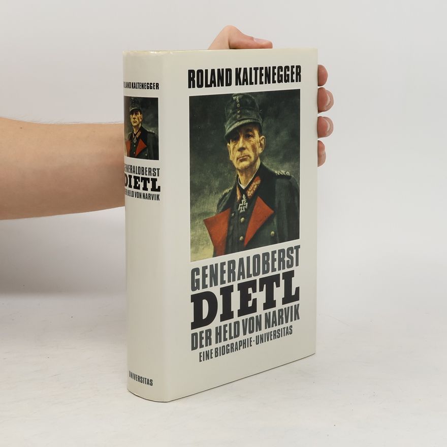 Roland Kaltenegger Generaloberst Dietl