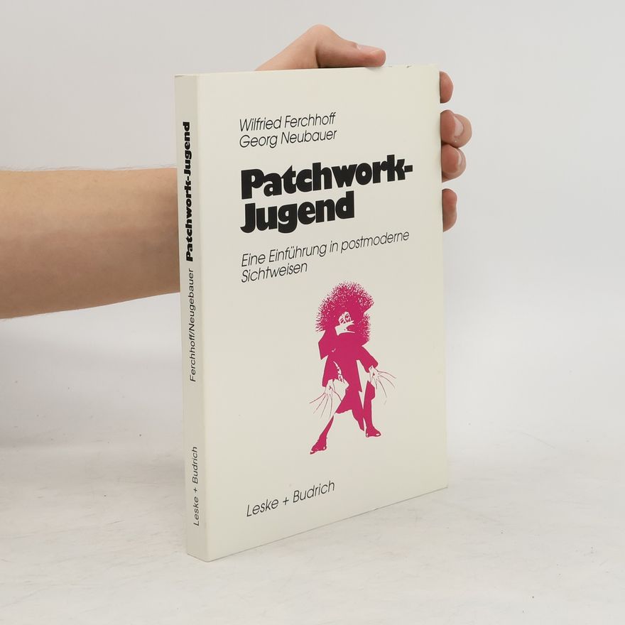 Wilfried Ferchhoff Patchwork-Jugend