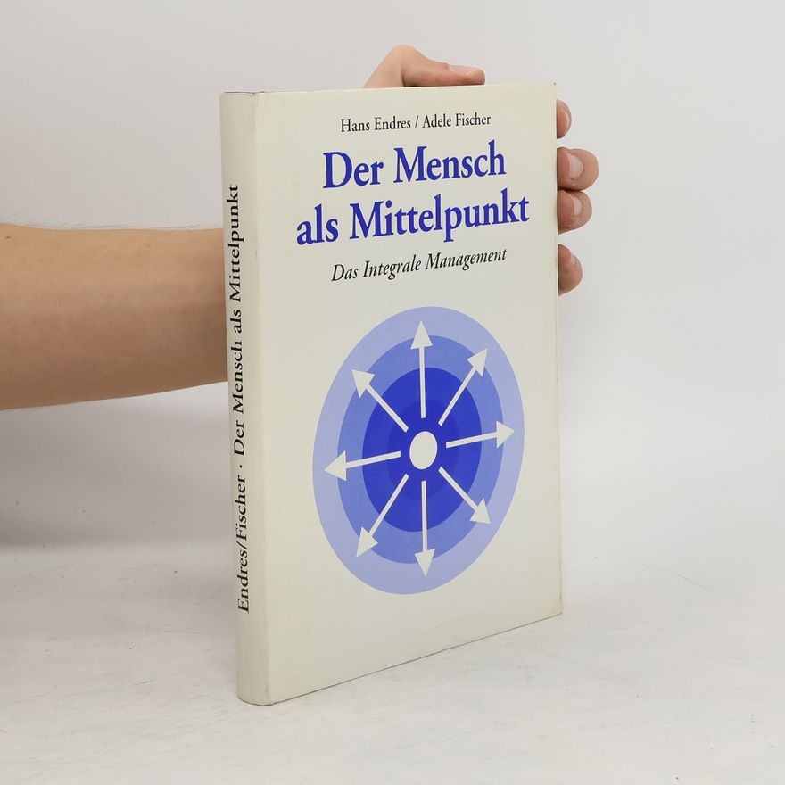 Hans Endres Der Mensch als Mittelpunkt