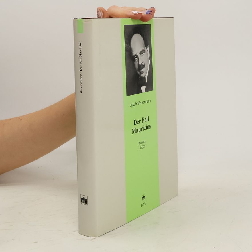 Jakob Wassermann Der Fall Maurizius