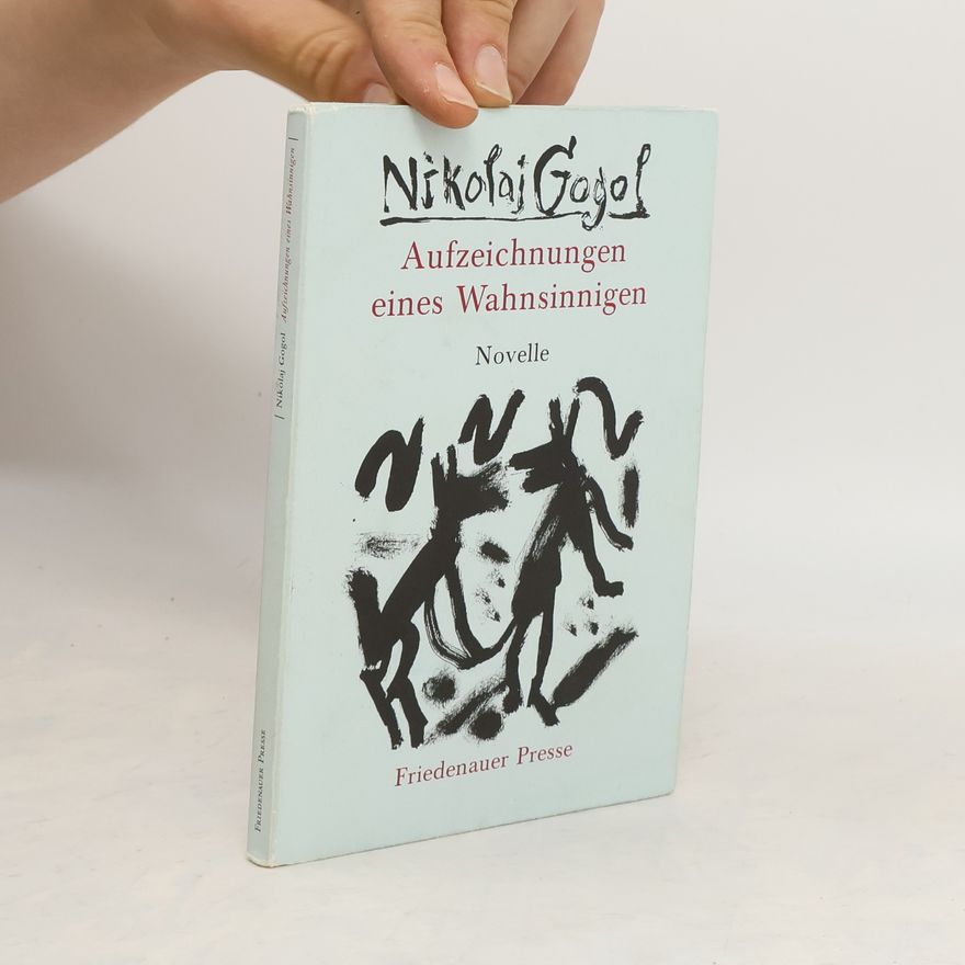 Nikolai Gogol Aufzeichnungen eines Wahnsinnigen