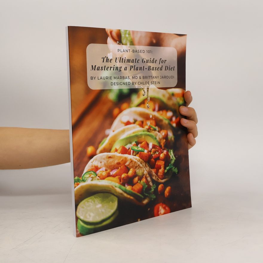 Brittany Jaroudi The Ultimate Guide for Mastering a Plant-Based Diet